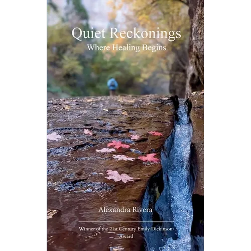 Quiet Reckonings Where Healing Begins