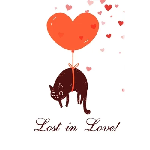 Lost in Love!: Funny valentine gift password keeper for couples lovers friends families girlfriends boyfriends and besties - perfect