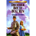 Drummer Boy at Bull Run: Volume 1
