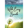 With Every Breath