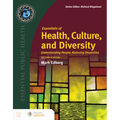 Essentials of Health, Culture, and Diversity: .