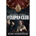 The Taipan Club: Simon Webster's fifth fiasco