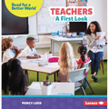 Teachers: A First Look