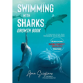 Swimming with Sharks Growth Book: A Companion to the Book "Swimming with Sharks"
