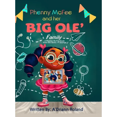 Phenny McFee & Her Big 'Ole Family: A Phenny McFee Book from the Series of Sayings