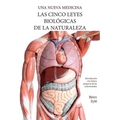 Las Cinco Leyes Biológicas De La Naturaleza: La Nueva Medicina (Color Edition) Spanish