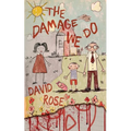 The Damage We Do