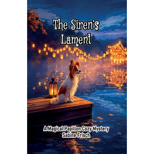 The Siren's Lament: A Magical Papillon Mystery