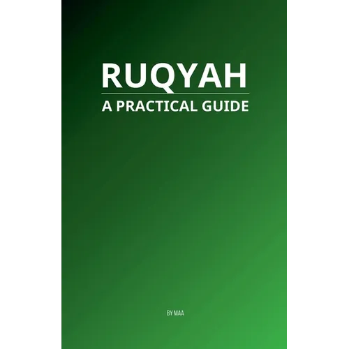 Ruqyah: A Practical Guide