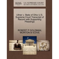 Ullner V. State of Ohio U.S. Supreme Court Transcript of Record with Supporting Pleadings