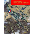 Normandie-Niemen Volumen I: Historia ilustrada del famoso escuadrón de caza francés en Rusia durante la Segunda Guerra Mundial