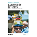 La economía del caos: Venezuela: un país en proceso de destrucción