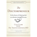 Doctorpreneur: The Best Business & Marketing Book in the World for Healthcare Providers