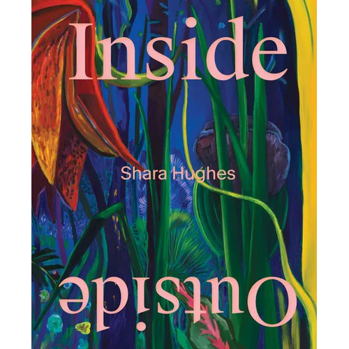 Shara Hughes: Inside Outside