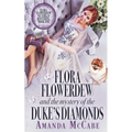 Flora Flowerdew & the Mystery of the Duke's Diamonds