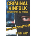 Criminal Kinfolk: Brothers On Opposite Sides Of The Badge