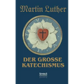 Der große Katechismus