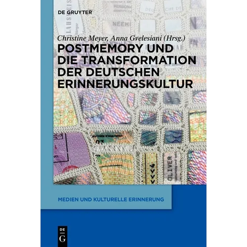 Postmemory Und Die Transformation Der Deutschen Erinnerungskultur
