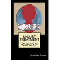 Unjust Treatment: The True Story of Jo Ann Dewey & The Wilson Brothers