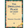 The Dwelling-Place of Light, Vol 3