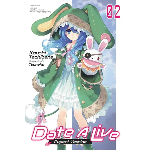 Date a Live, Vol. 2 (Light Novel): Puppet Yoshino Volume 2