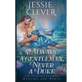 Always a Gentleman, Never a Duke