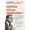 Seeking Social Democracy: Seven Decades in the Fight for Equality