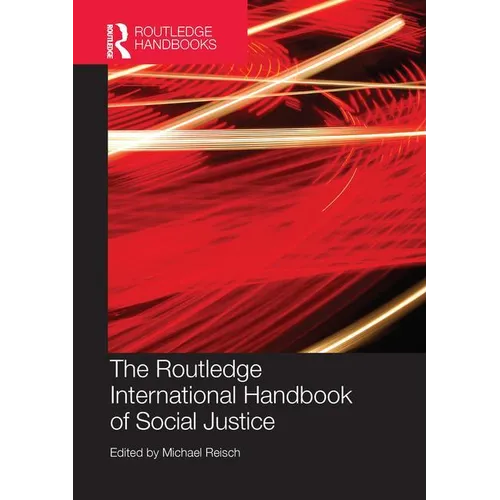 The Routledge International Handbook of Social Justice