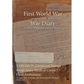 3 DIVISION Divisional Troops Royal Army Medical Corps 7 Field Ambulance: 19 August 1914 - 31 October 1919 (First World War, War Diary, WO95/1406)