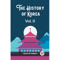 The History of Korea Vol. II