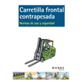 Carretilla frontal contrapesada: Normas de uso y seguridad