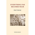 Everything Far Becomes Near
