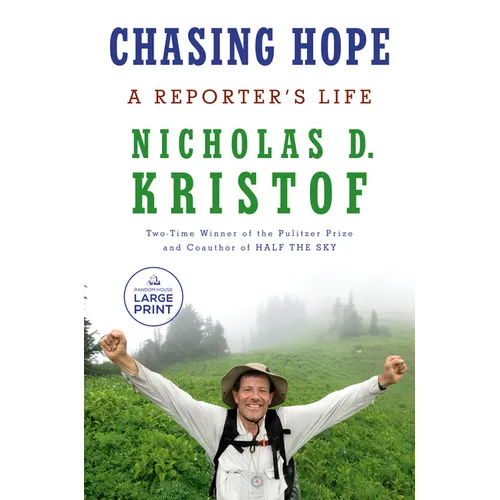 Chasing Hope: A Reporter's Life
