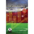 Evolución económica de los clubes españoles de Fútbol en los últimos 30 años