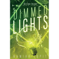 Dimmed Lights