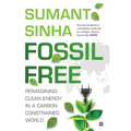 Fossil Free: Reimagining Clean Energy in a Carbon-Constrained World