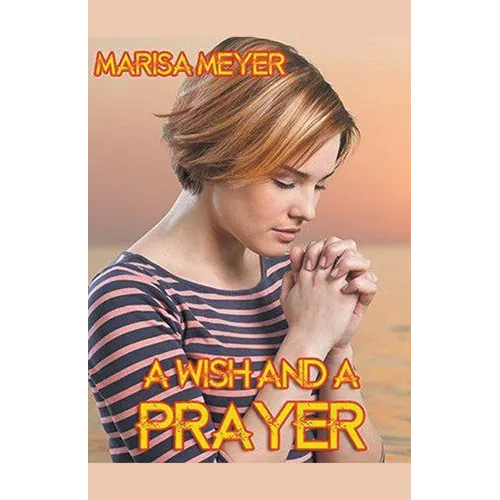 A Wish And A Prayer