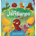 The Gardenians / Los Jardianes: A Story of Bugs and Belonging