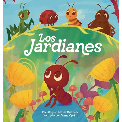 The Gardenians / Los Jardianes: A Story of Bugs and Belonging