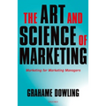 The Art and Science of Marketing: Marketing for Marketing Managers