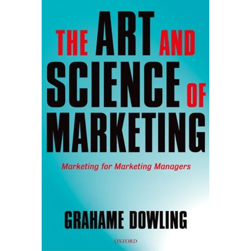 The Art and Science of Marketing: Marketing for Marketing Managers