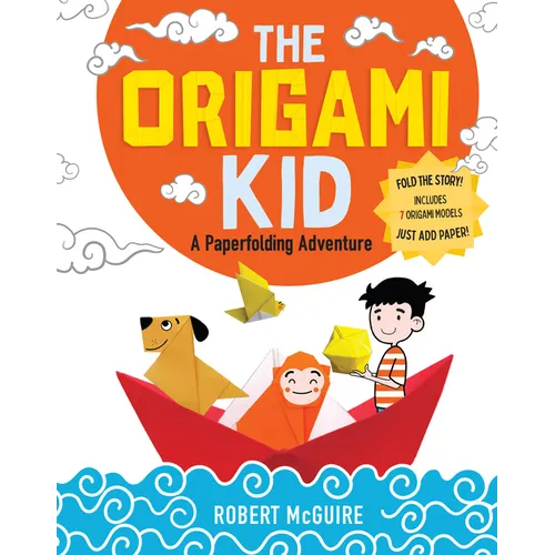 The Origami Kid: A Paperfolding Adventure