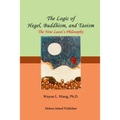 The Logic of Hegel, Buddhism, and Taoism: A Common Principle to Connect the World