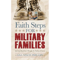 Faith Steps for Military Families: Spiritual Readiness Through the Psalms of Ascent
