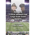 Managing Critical Incidents and Large-Scale Event Security