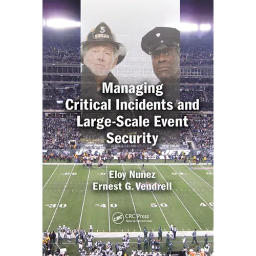 Managing Critical Incidents and Large-Scale Event Security