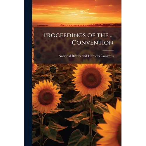 Proceedings of the ... Convention: 17