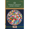 51 World's Greatest Short Stories