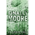 Finally Moore: A friend to lovers, fake fiancé romance