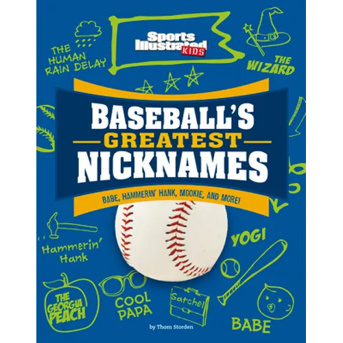 Baseball's Greatest Nicknames: Babe, Hammerin' Hank, Mookie, and More!